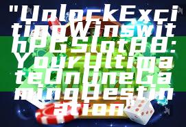 "Unlock Exciting Wins with PGSlot88: Your Ultimate Online Gaming Destination"