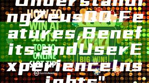 "Understanding Zeus QQ: Features, Benefits, and User Experience Insights"