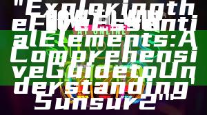 "Exploring the Five Essential Elements: A Comprehensive Guide to Understanding 