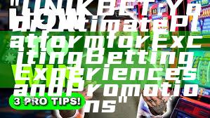 "UNIKBET: Your Ultimate Platform for Exciting Betting Experiences and Promotions"